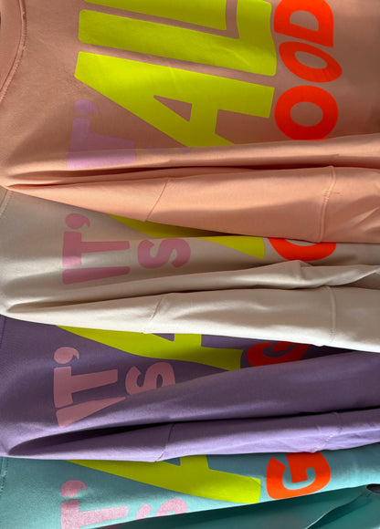 SWEATER IT‘S ALL GOOD / 5 Farben / RÜCKENPRINT