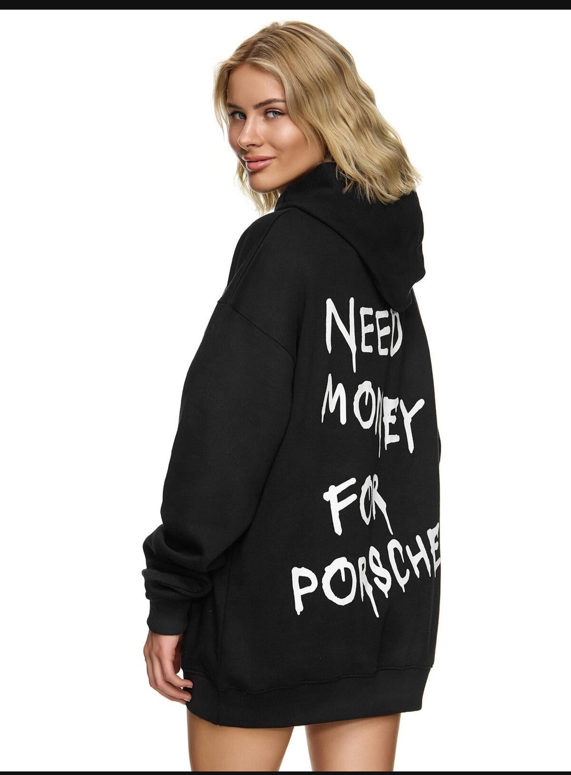 Oversize Hoodie NEED MONEY FOR PORSCHE