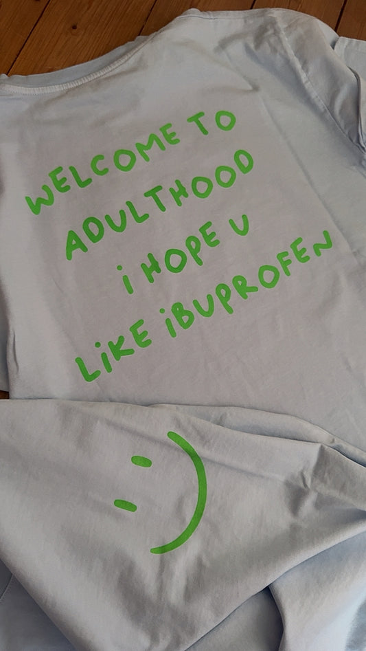 T-SHIRT WELCOME TO ADULTHOOD