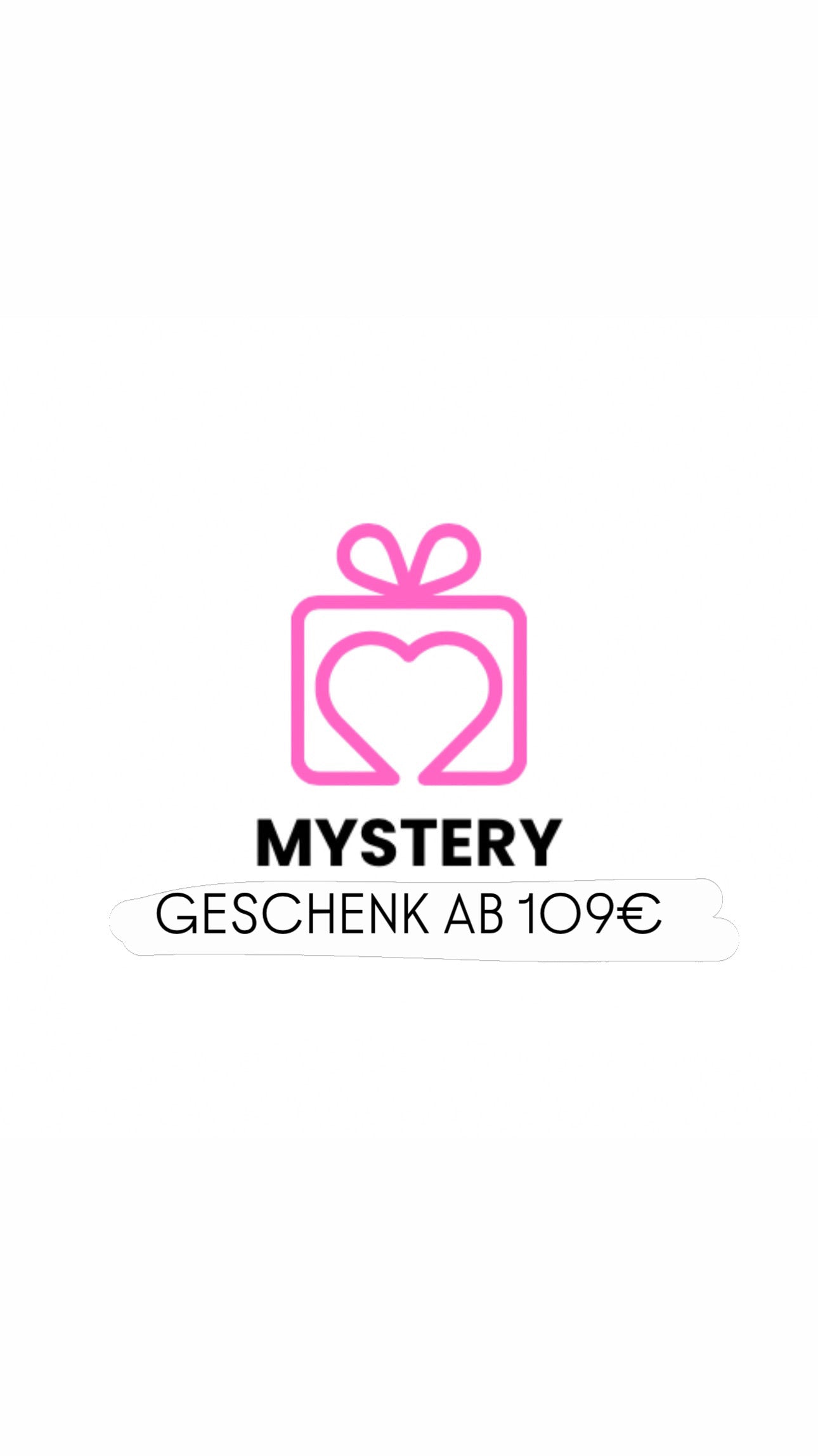 MYSTERY GESCHENK GRATIS AB 109€