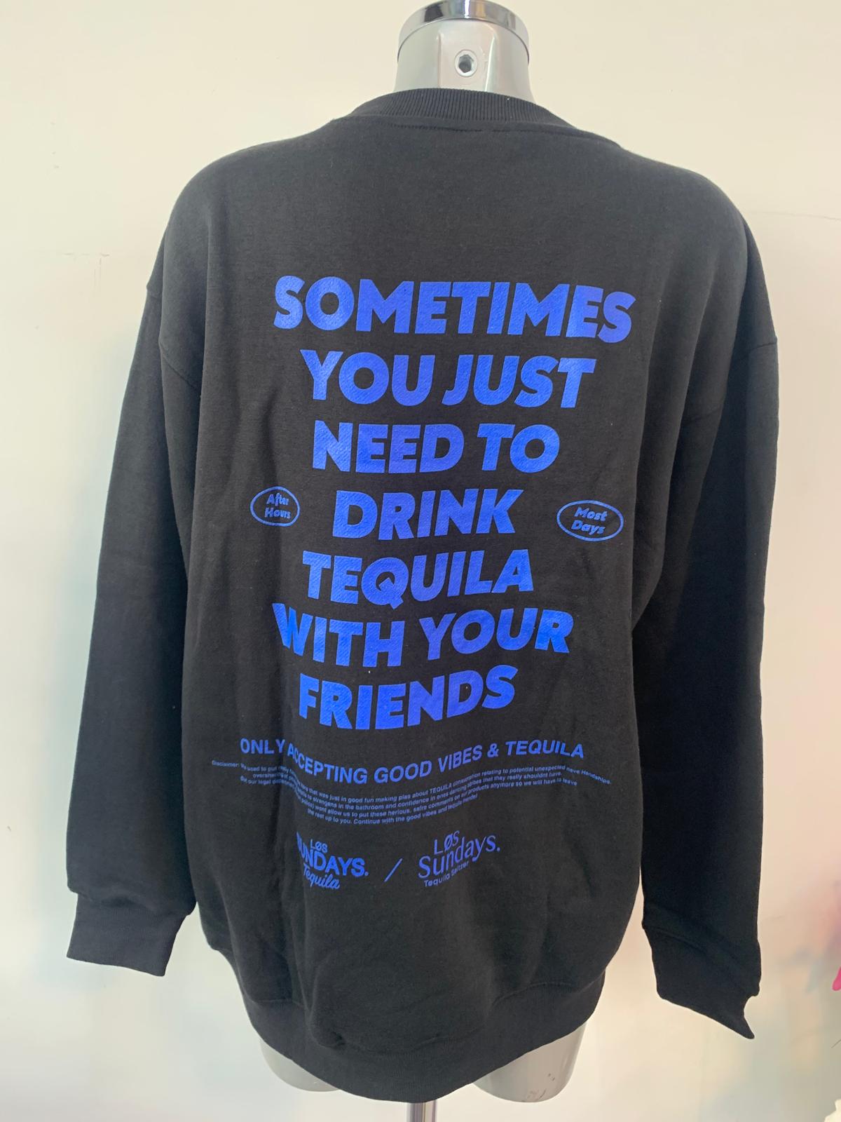 Oversize Sweater TEQUILA WITH FRIENDS