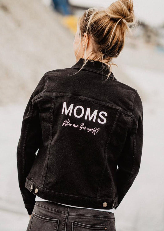 JEANS JACKE  * Who run the world? MOMS!*